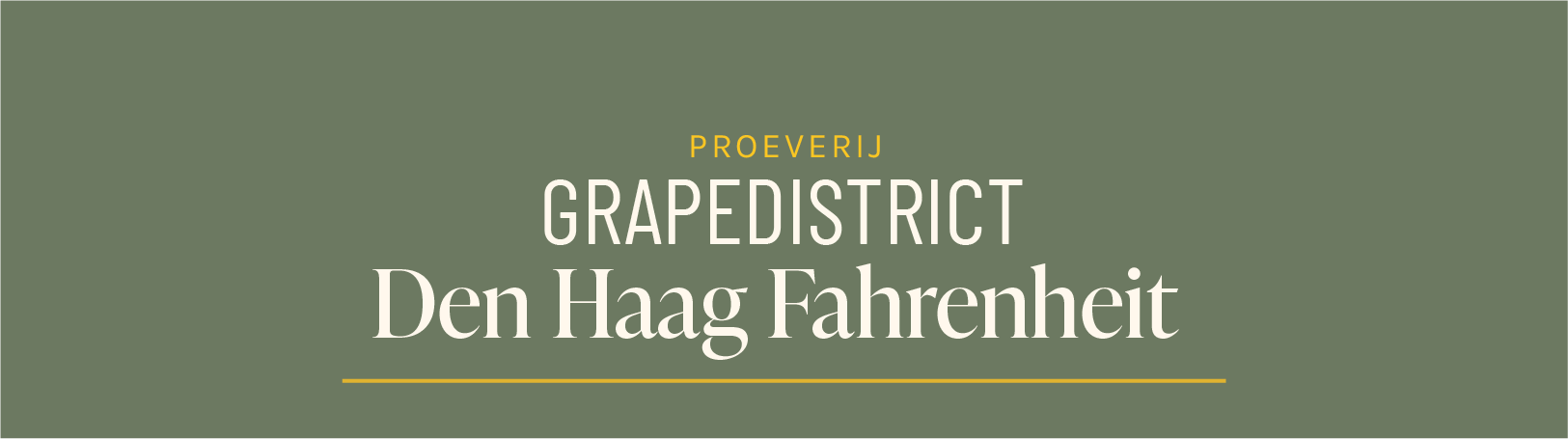 Proeverij Grapedistrict Den Haag Fahrenheit 